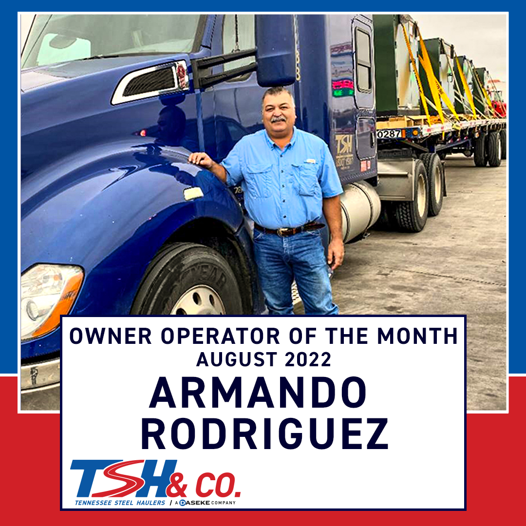 August 2022 Owner Operator of the Month – Armando Rodriguez