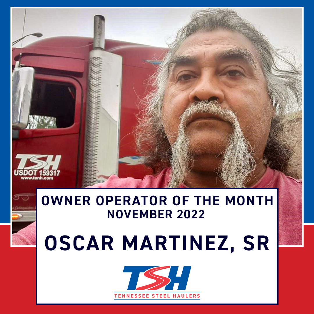 November 2022 Owner Operator of the Month – Oscar Martinez, Sr.