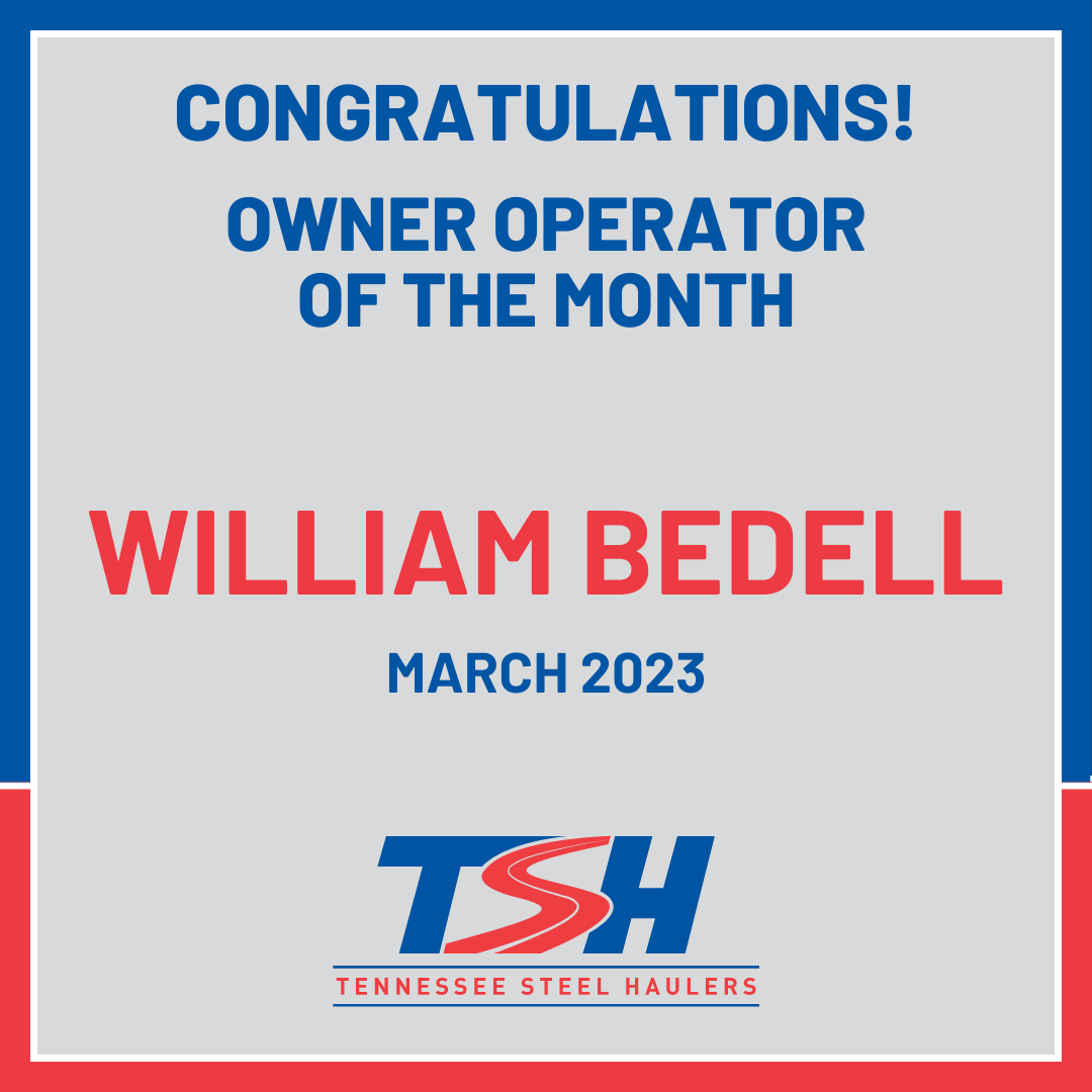 March 2023 Owner Operator of the Month – William Bedell