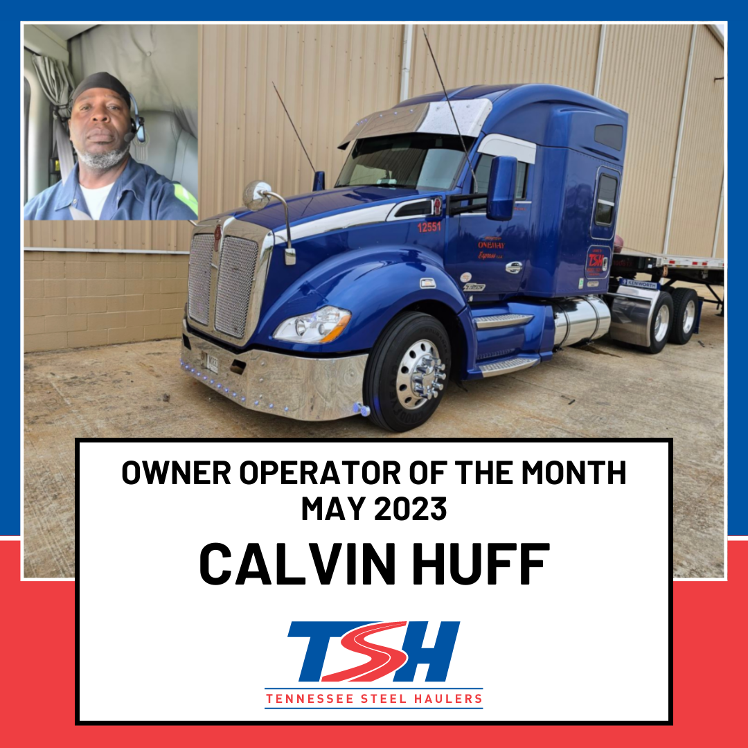 May 2023 Owner Operator of the Month – Calvin Huff